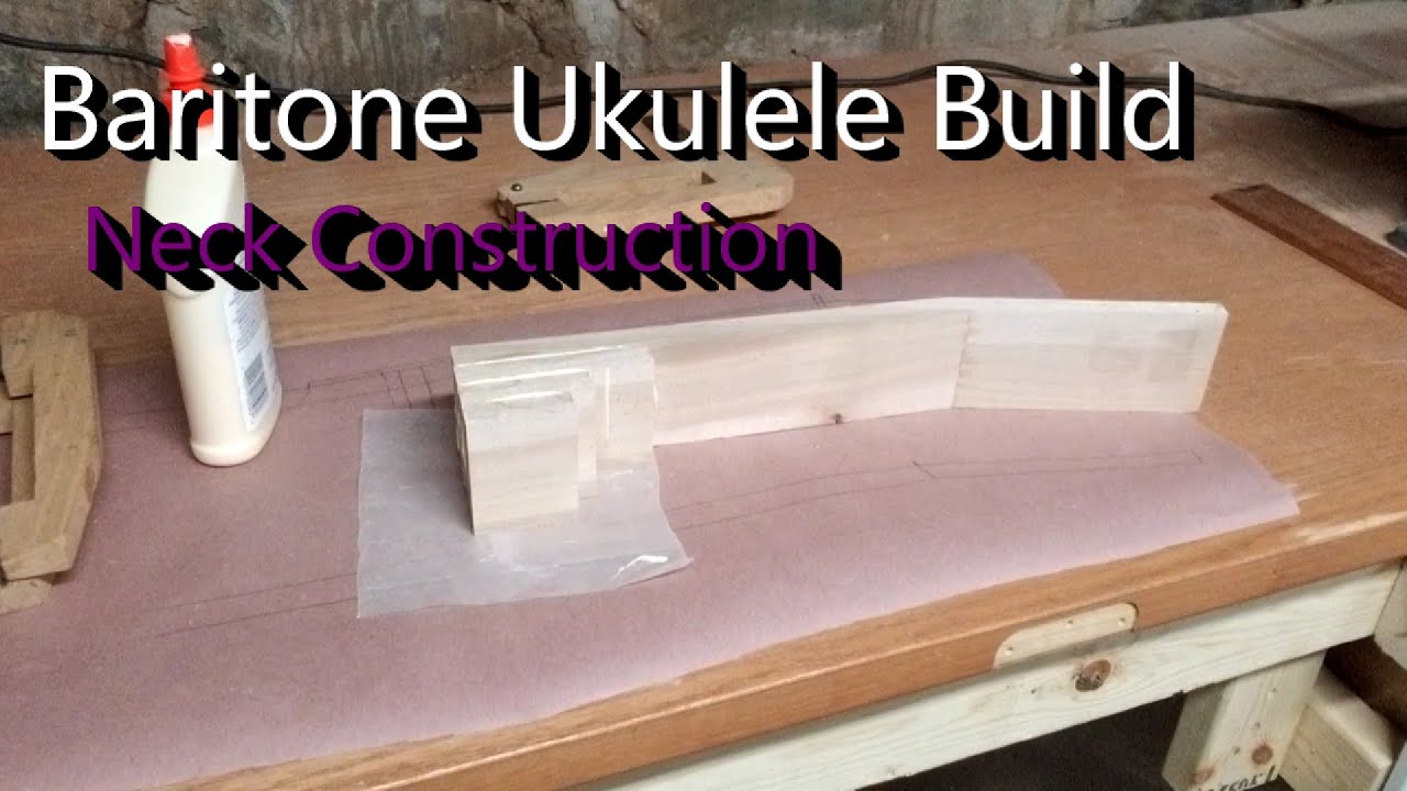 Baritone Ukulele Build - Neck Construction