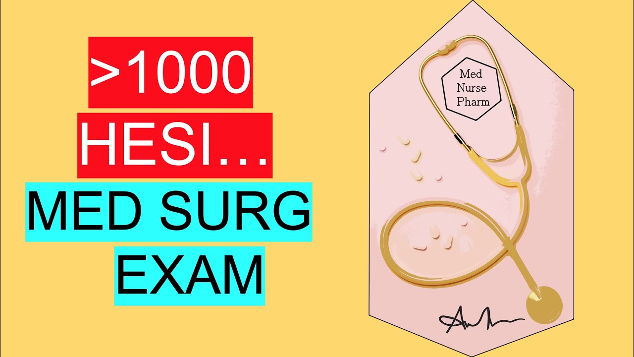 Hesi Medical Surgical Nursing Review