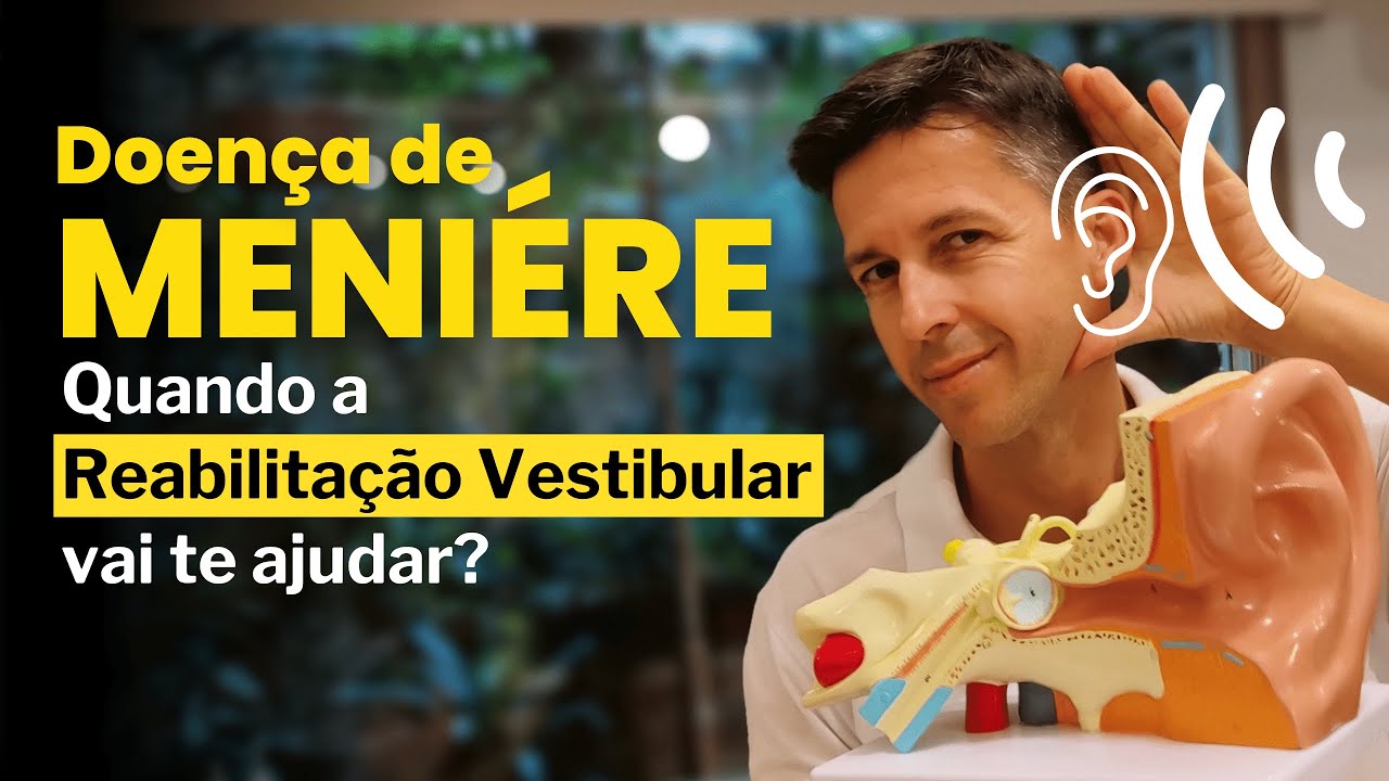 SÍNDROME DE MENIERE TRATAMENTO COM A REABILITAÇÃO VESTIBULAR