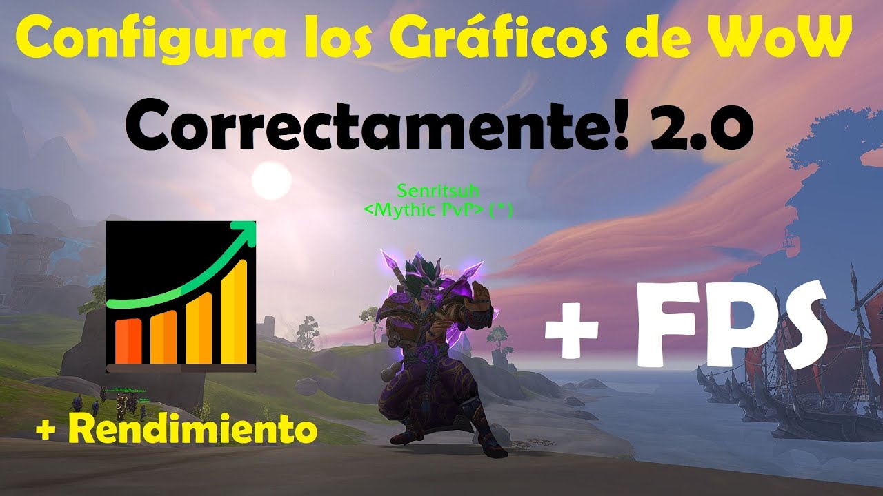 Cómo Configurar los Gráficos de WoW (2.0)