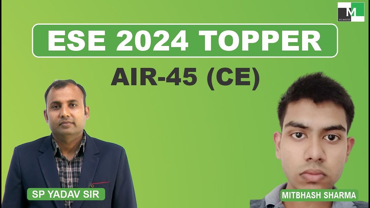 ESE 2024 Topper | MITBHASH SHARMA | AIR - 45 (CE) | IES Master Student