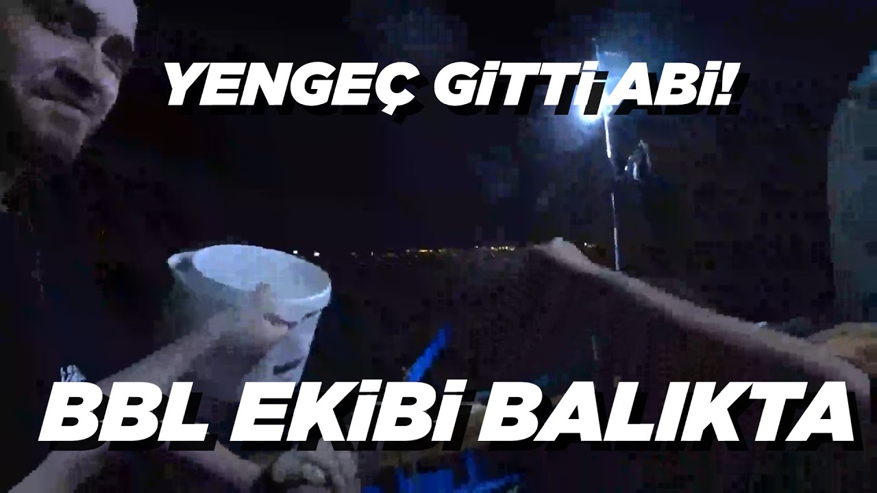 BBL BALIK TUTMA YAYINI!