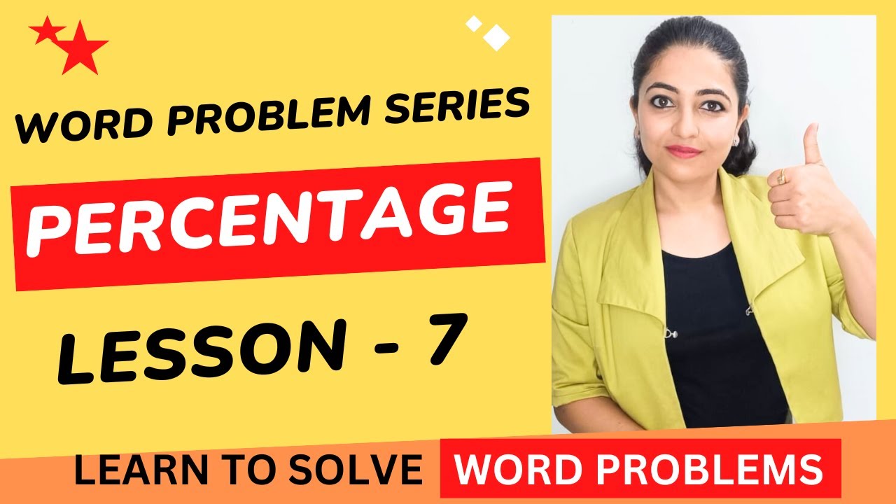 Word problems related to percentages || Word Problem Series || Lesson 7
