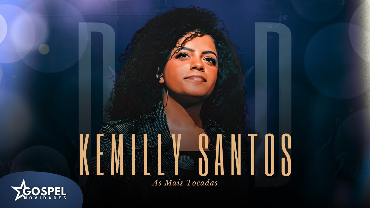 Kemilly Santos  | As Mais Tocadas [Vol.6]