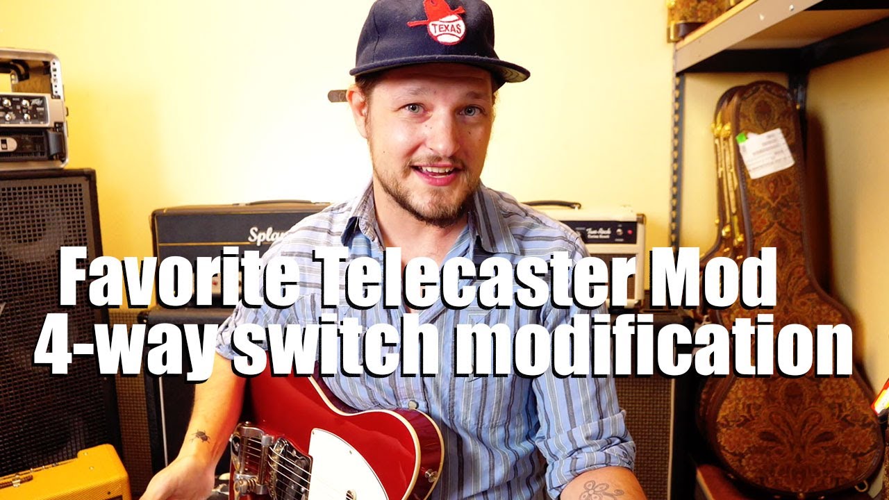 Favorite Telecaster Modification 4-way switch Series Wiring