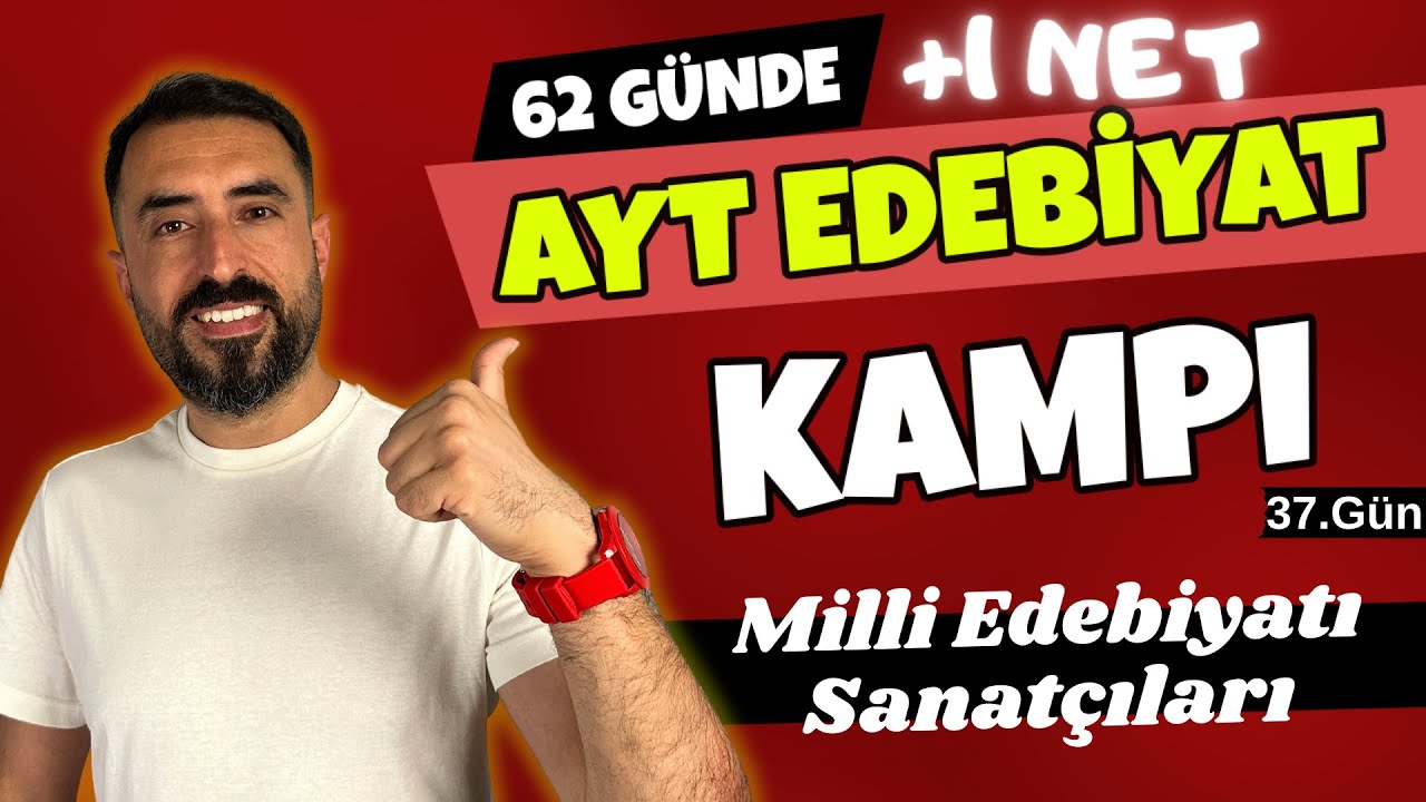 Milli Edebiyat Dönemi SANATÇILARI / 62 Günde AYT EDEBİYAT Kampı 2024 +PDF 📌37.Gün / Deniz Hoca