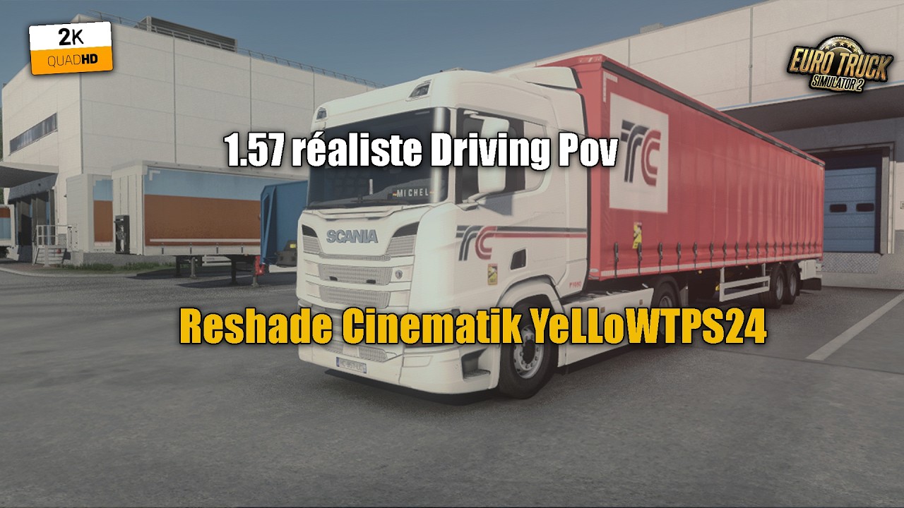 1.57 réaliste Driving Pov Reshade Cinematik ProMods 2.80