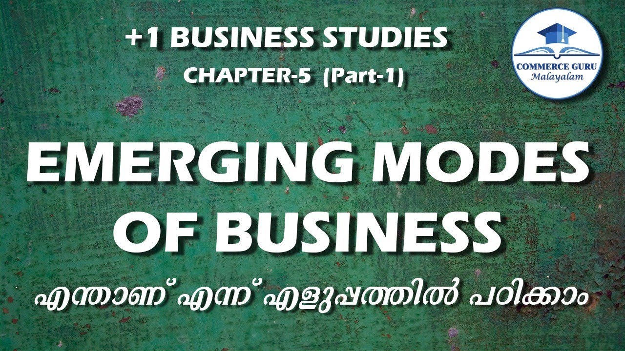 Plus one BUSINESS STUDIES Chapter 5/EMERGING MODES OF BUSINESS (part 1)/in Malayalam