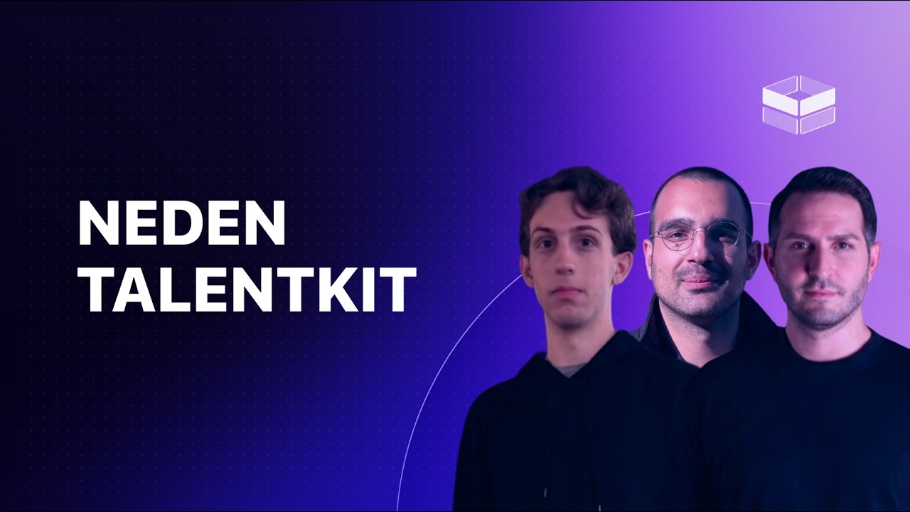 Neden TalentKit?