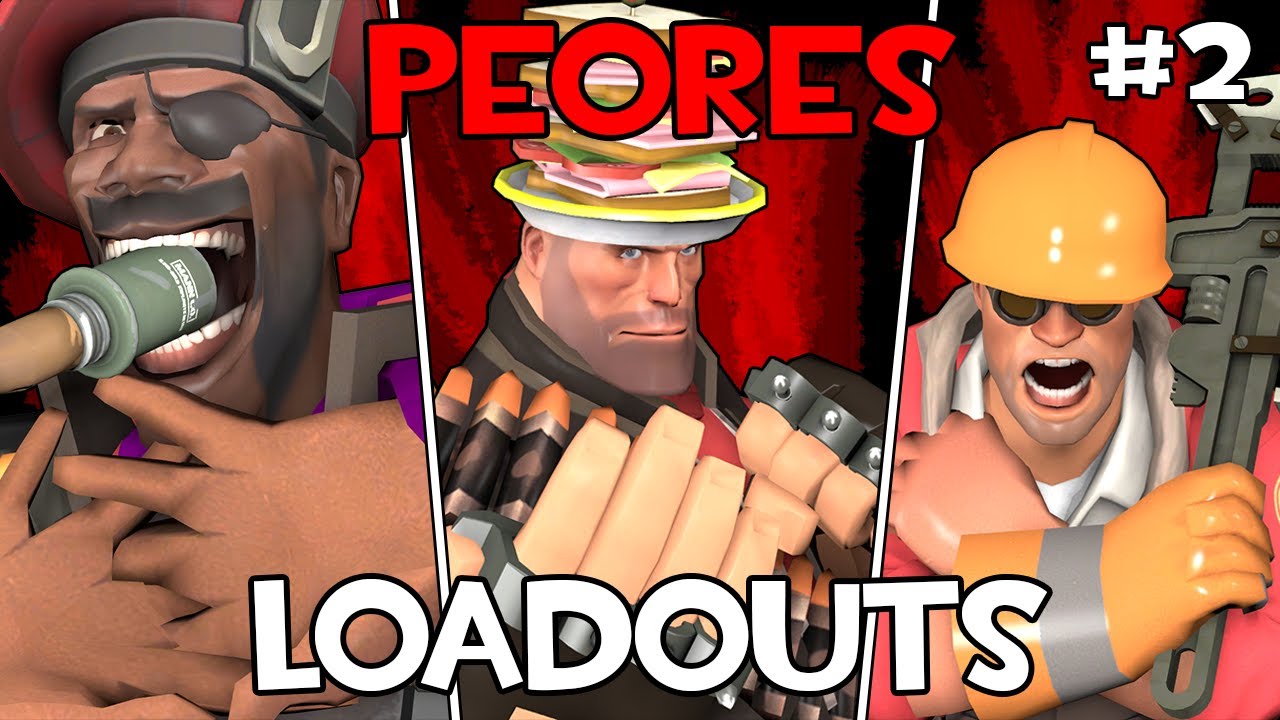 Los PEORES loadouts de TF2 (Parte 2)