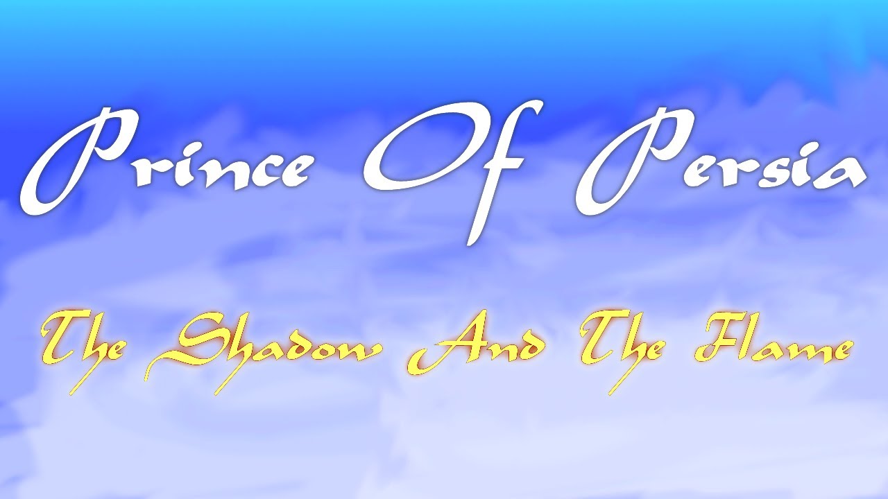 Prince of Persia The Shadow and The Flame - Review