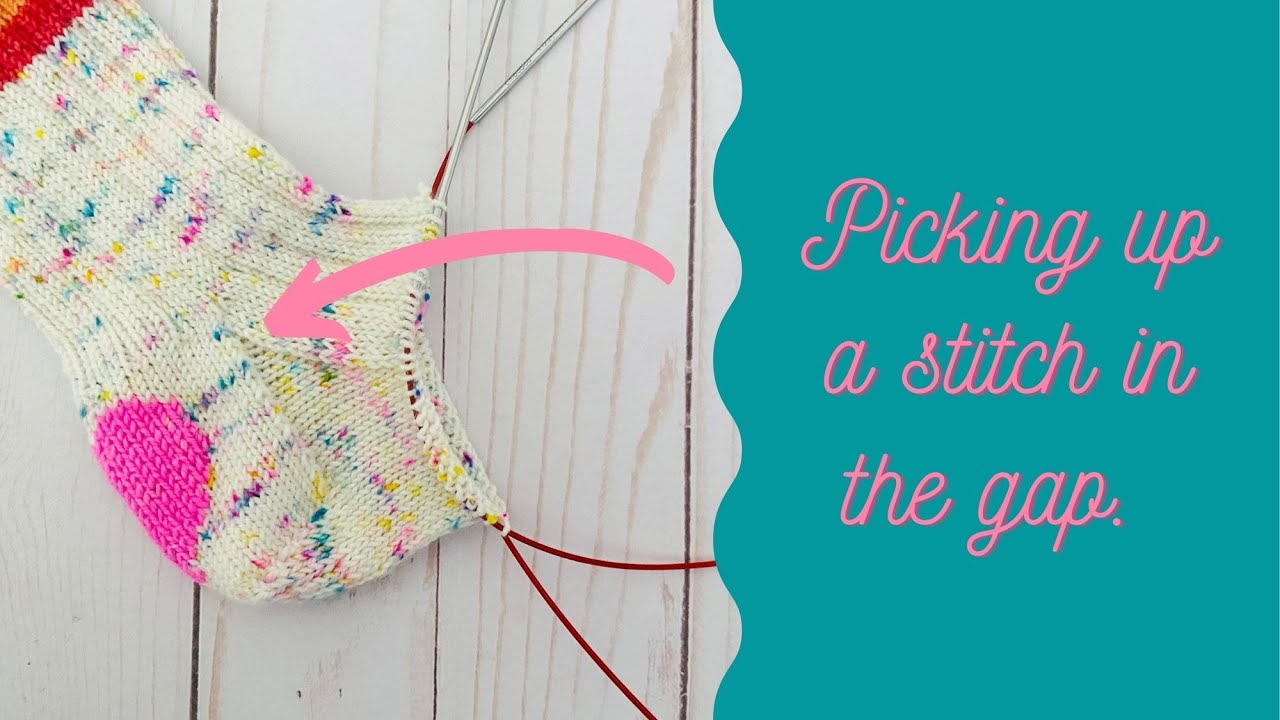 How to Pick Up a Stitch in the Gap of a Sock