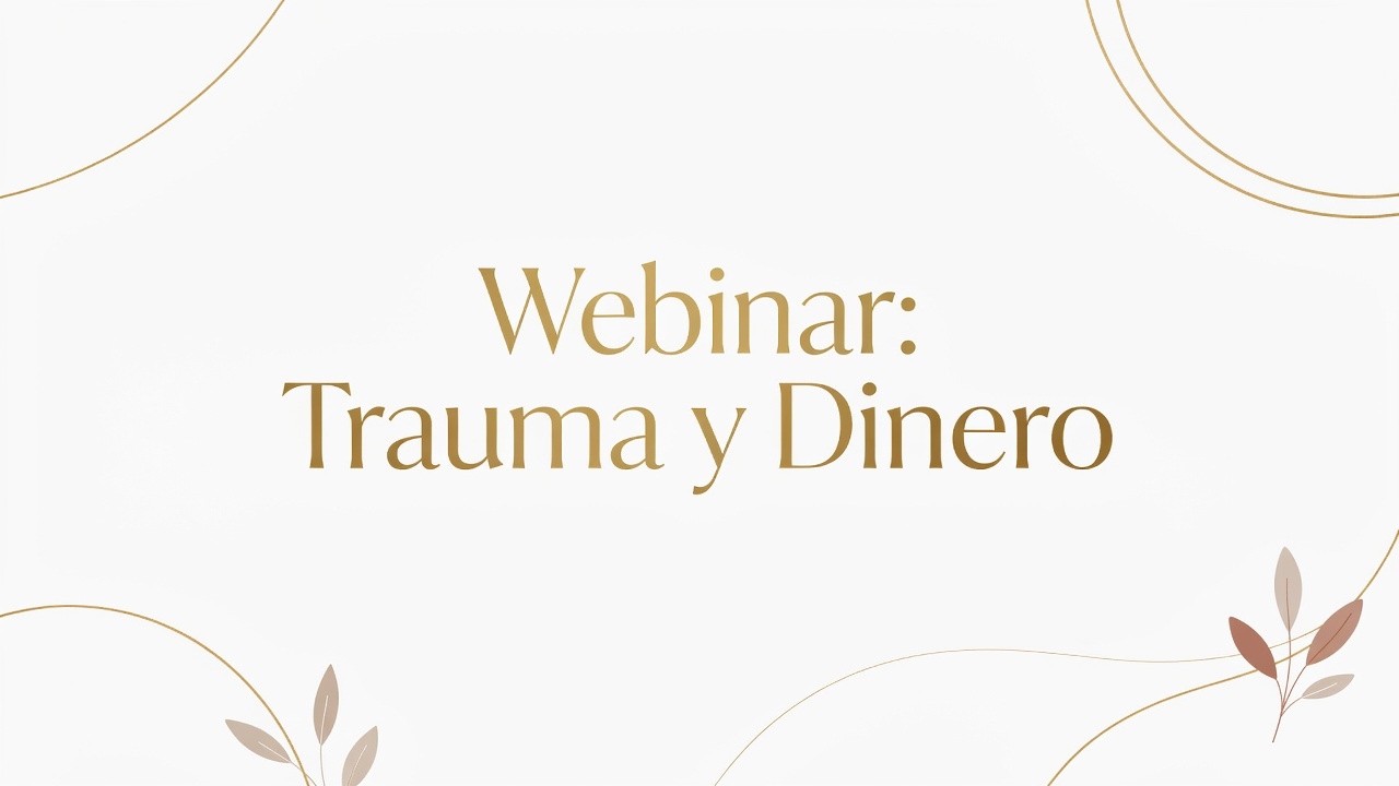 Sanar la relación con el Dinero: Constelaciones, Cábala y Planificación Financiera.