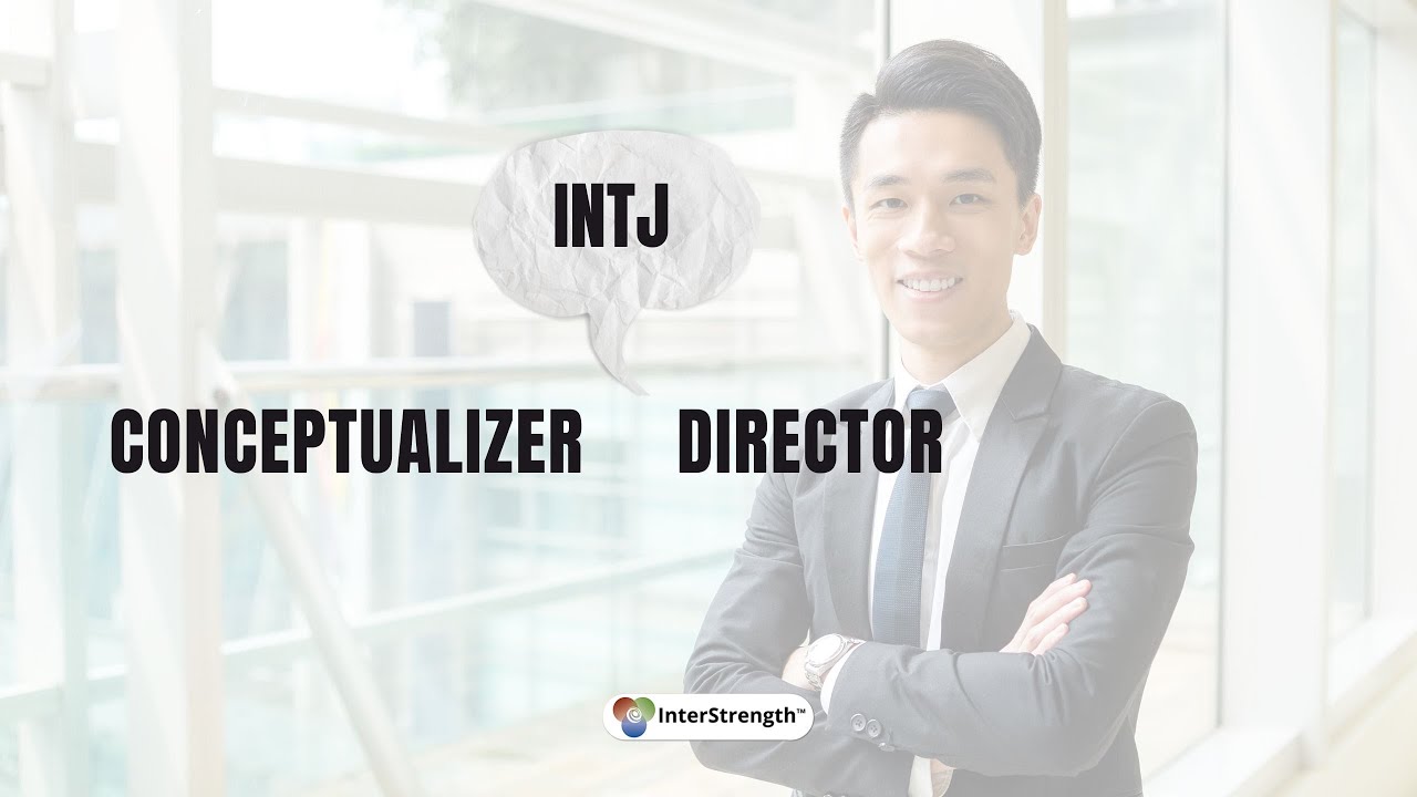 Conceptualizer Director INTJ Personality Type