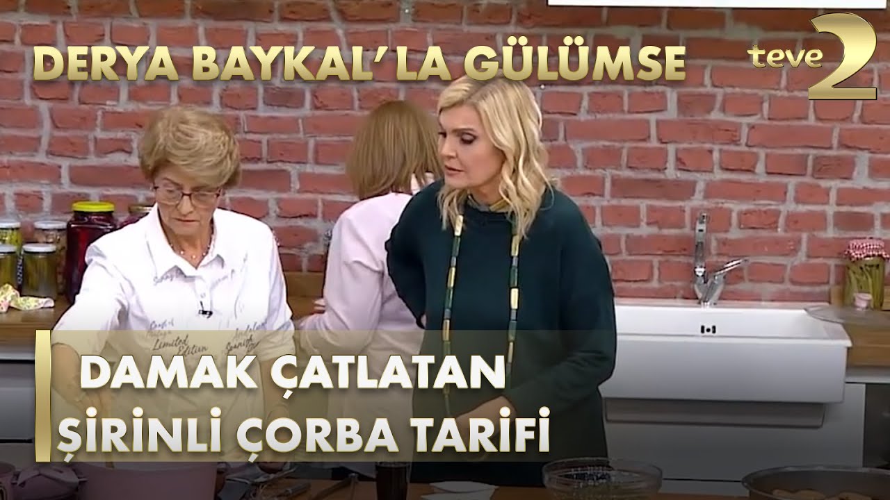 Derya Baykal'la Gülümse: Damak Çatlatan Şirinli Çorba Tarifi