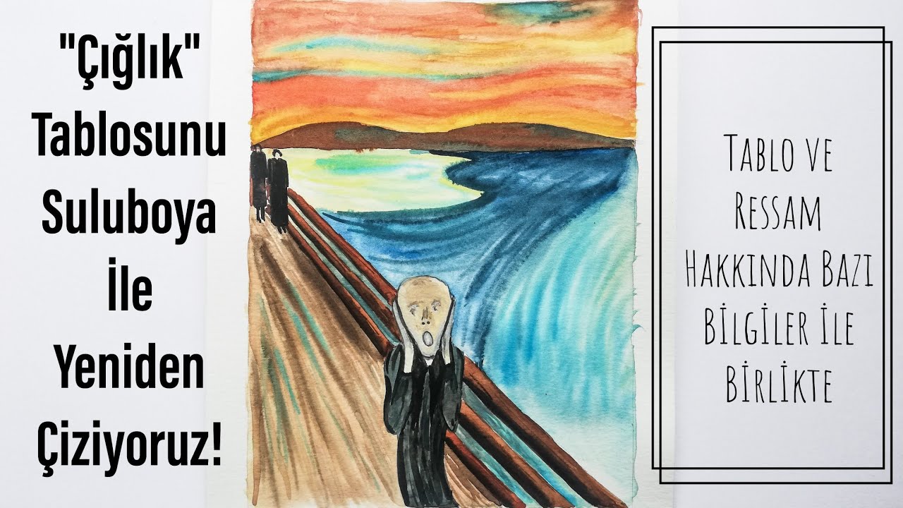 Edvard Munch - Çığlık Tablosunun Suluboya ile Yeniden Yorumlanması / The Repainting of 