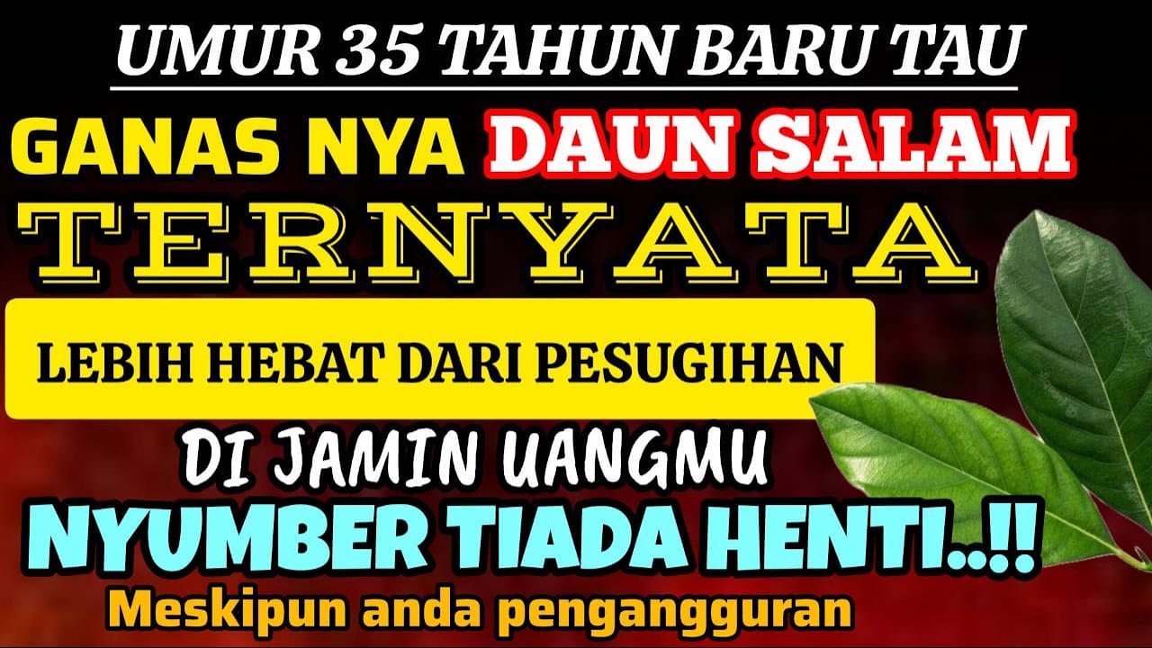 WAJIB TAU & DI MILIKI‼️Modal selembar DAUN SALAM-jadi milyarder-KAYA RAYA secara INSTANT..!!