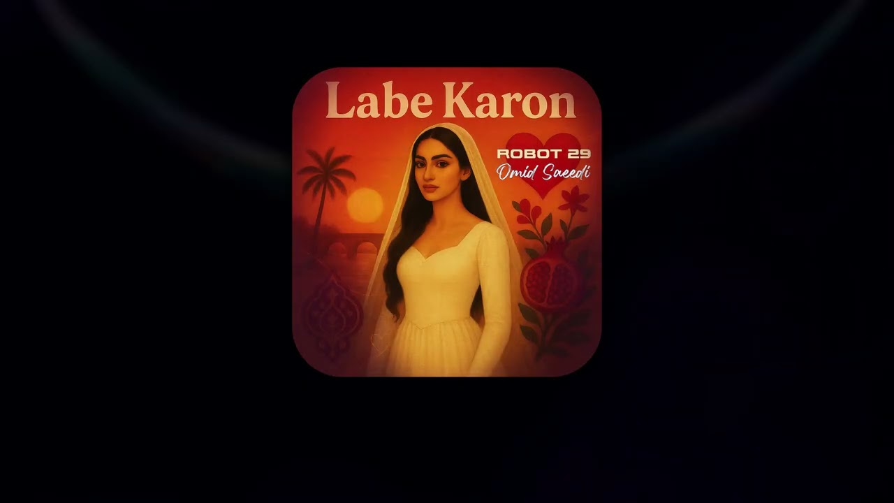 Labe Karon - Robot 29 (feat. Omid Saeedi) [Persian Rock Reimagined]