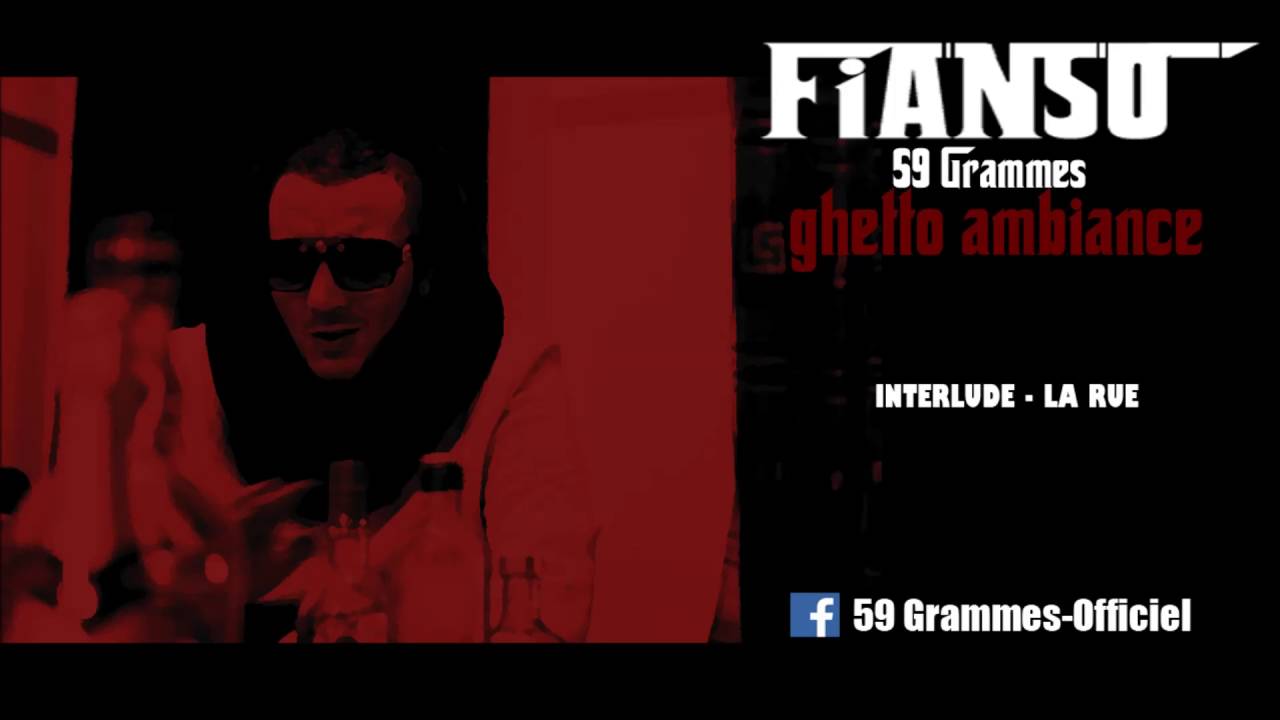 Fianso 59G - Interlude La Rue (GHETTO AMBIANCE NET TAPE)
