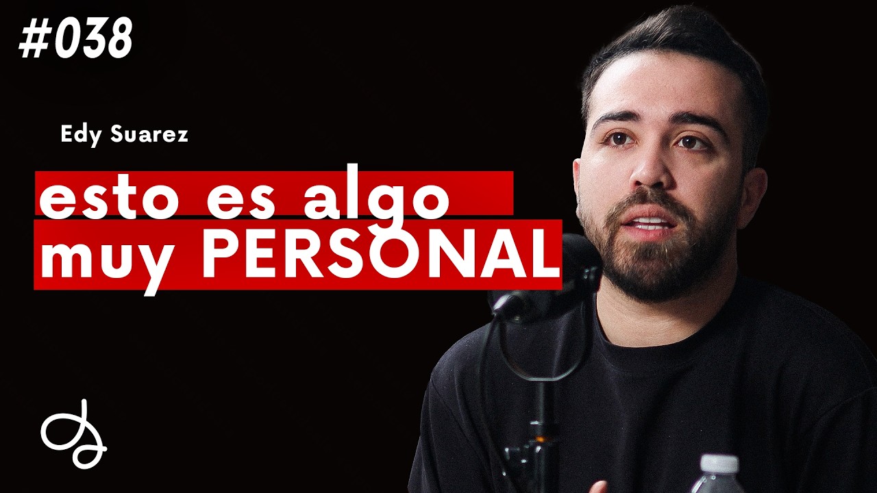 Edy Suarez NO HABIA HABLADO DE ESTO ANTES y SI ME HA AFECTADO | EP - 038