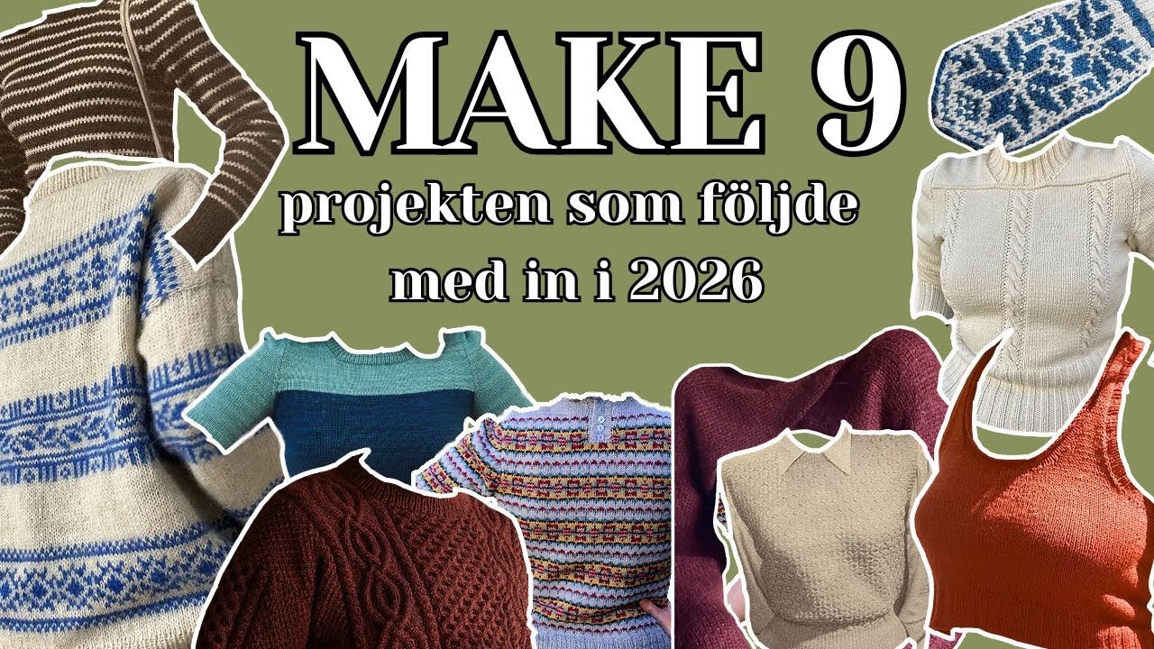 Make 9! Projekten som hängde med in i 2026 | Avsnitt 5 | En till stickpodd