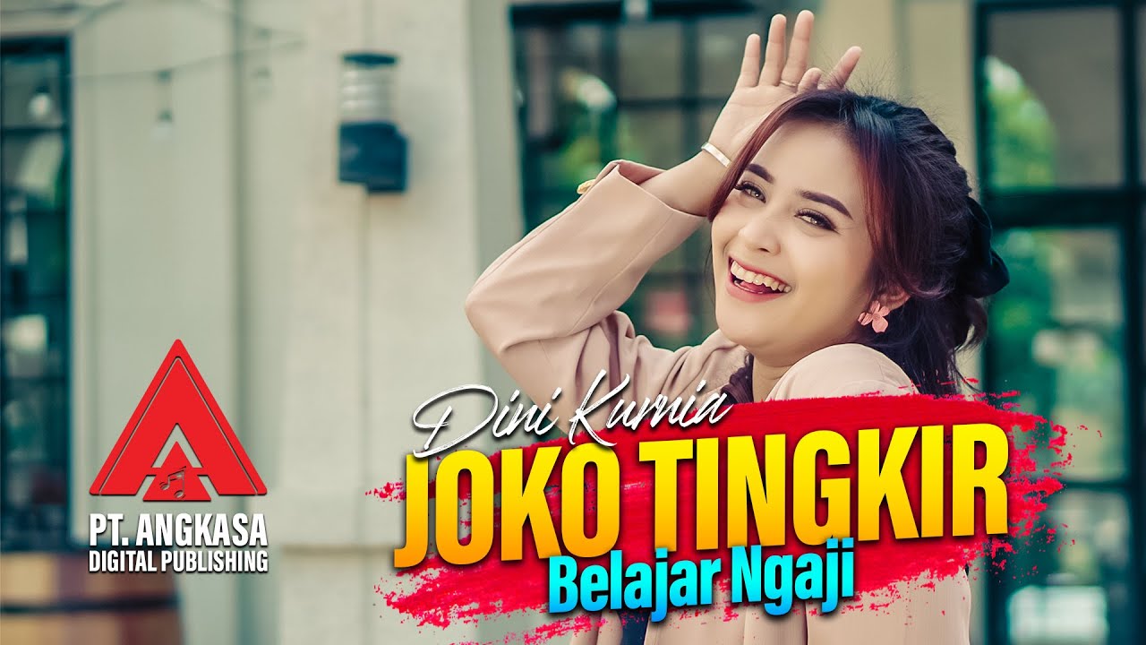 Joko Tingkir Belajar Ngaji - Dini Kurnia [Official Music Video]