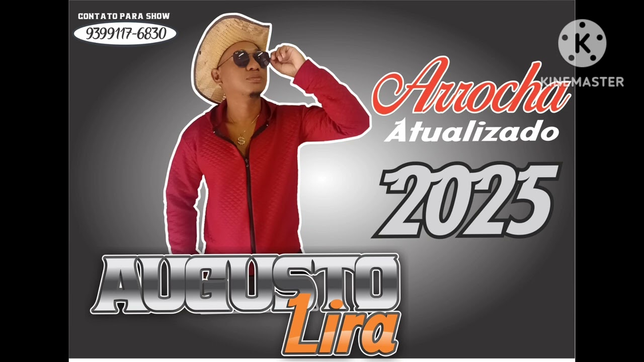 AUGUSTO LIRA DO ARROCHA 2025 MUSICA ATUALIZADA