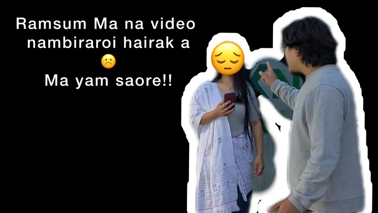Thawaii Yam Nungaite😔 || @ramsumma Ma na video nambiraroi haire