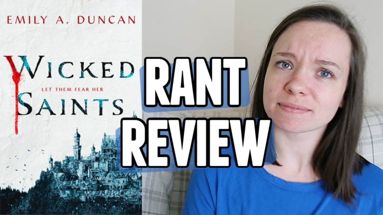 Wicked Saints by Emily A Duncan | Book Review | Rant Review Because I Hated It | Booktube 2020