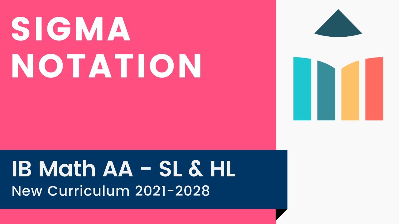 Sigma Notation [IB Math AA SL/HL]