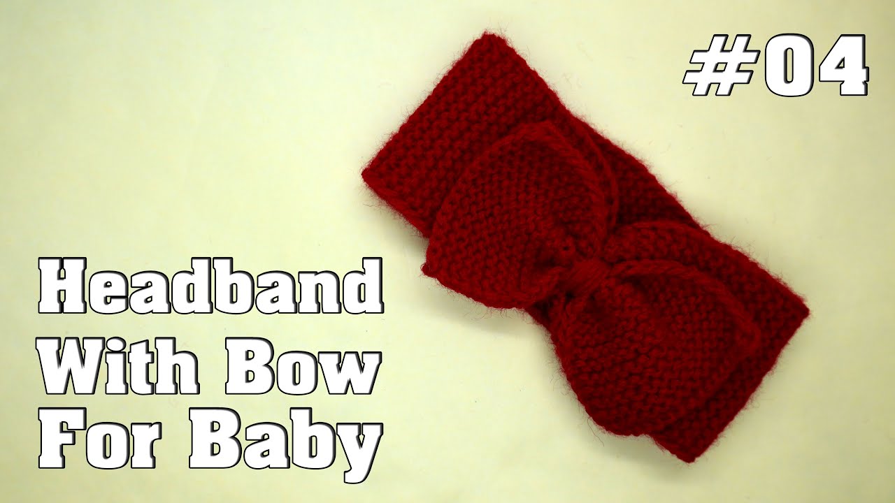 How to Knit Baby Bow Headband For Beginners | Knit Headband With Bow | Headband Bunne Tarika