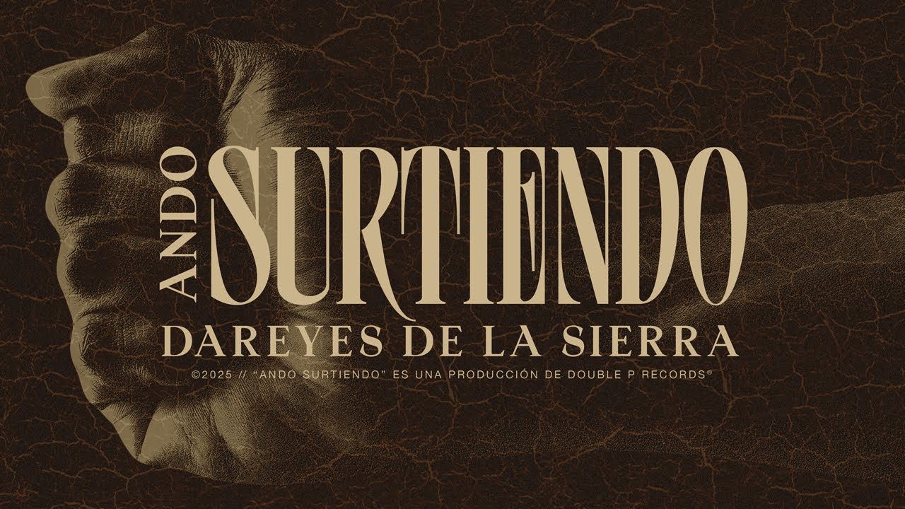 Ando Surtiendo - Dareyes de la Sierra (Lyric Video)