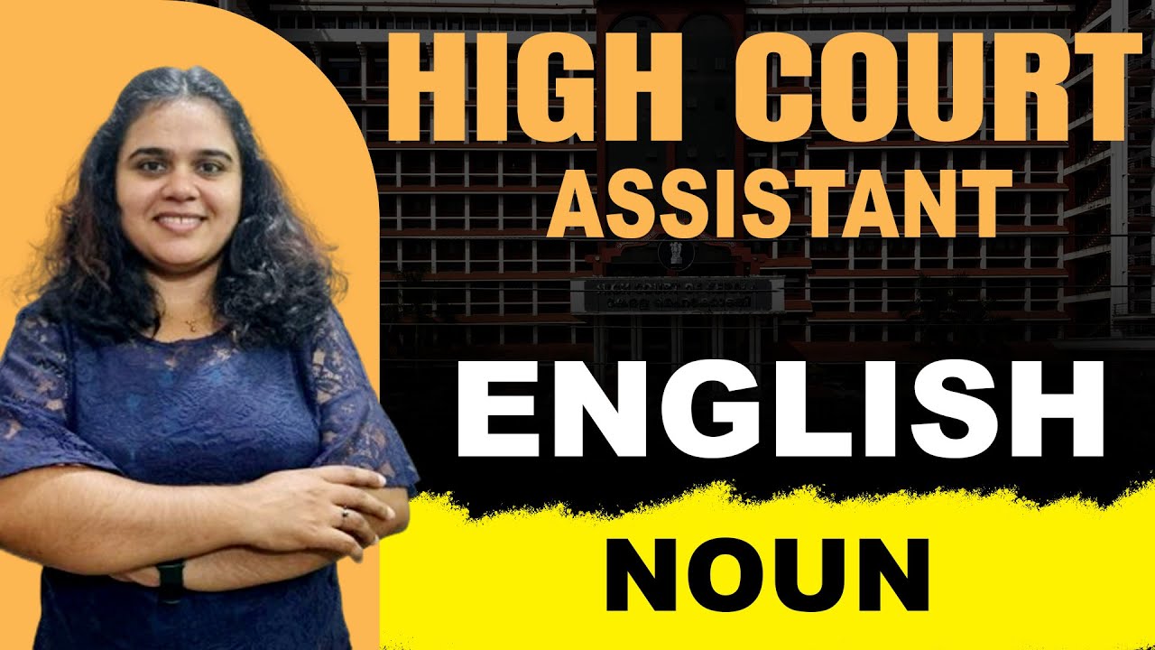 English | Noun 📣 HIGH COURT ASSISTANT 2024