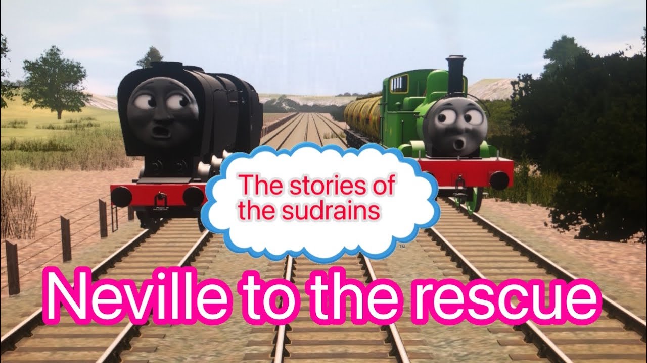 The stories of the sudrains: Neville to the rescue 