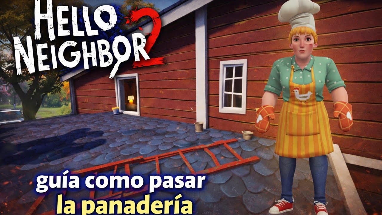 Hello Neighbor 2 - Como pasar la panadería