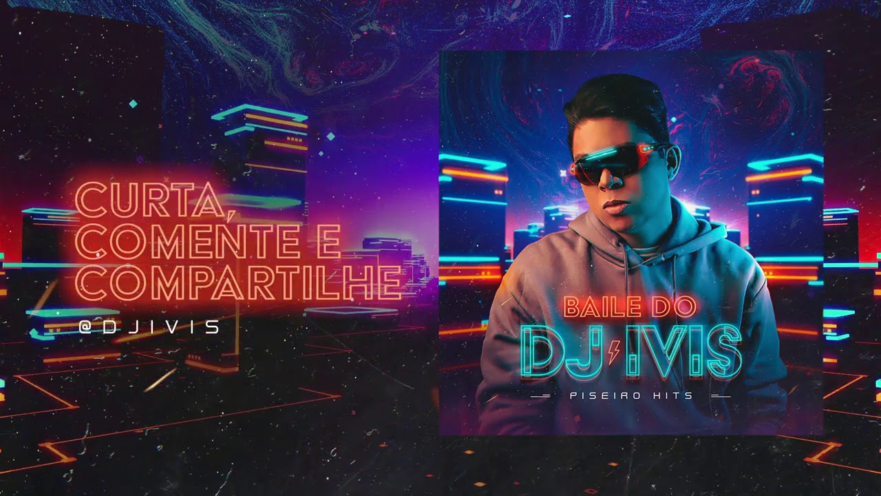 CD BAILE DO DJ IVIS - PISEIRO HITS (TODAS AS MÚSICAS - COMPLETO)