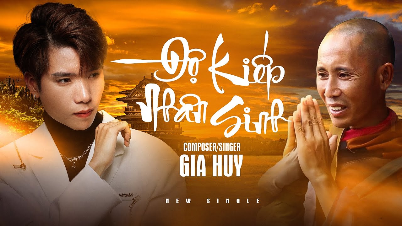 Một bài hát viết về bậc chân tu Minh Tuệ | ĐỘ KIẾP NHÂN SINH - GIA HUY SINGER | MV OFFICIAL