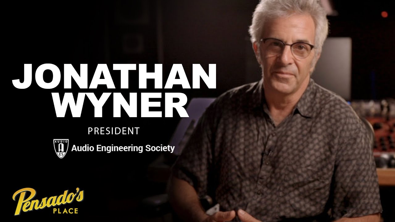 President of Audio Engineering Society, Jonathan Wyner - Pensado's Place #512