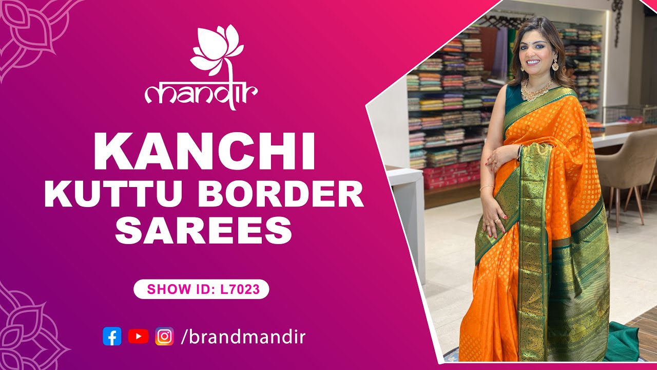 Kanchi Kuttu Border Sarees Collection | WhatsApp Number 733 733 7000 | Brand Mandir Sarees LIVE