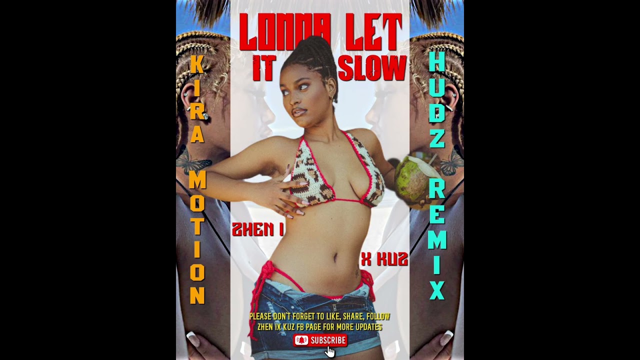 Lonna_Let it Slow_(Kira Motion - Hudz)_Remix_2026🌴🎵🇸🇧