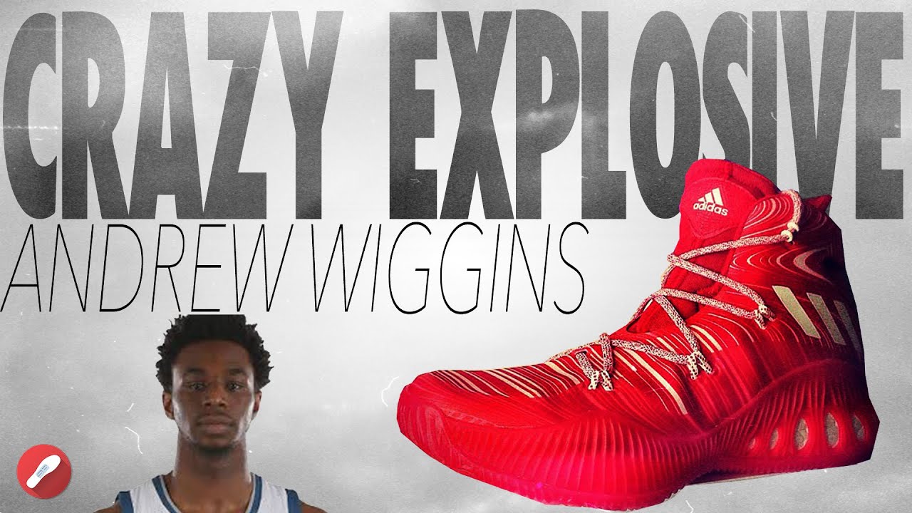 Andrew Wiggins Next Shoe?! Adidas Crazy Explosive!