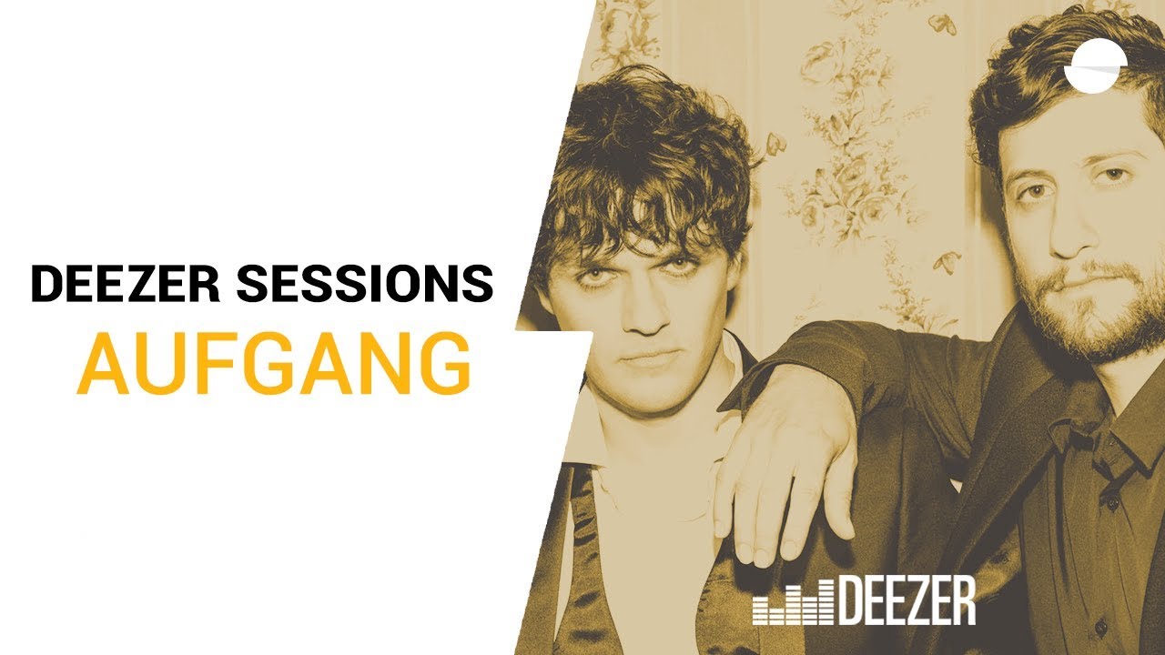 Aufgang | Deezer Session
