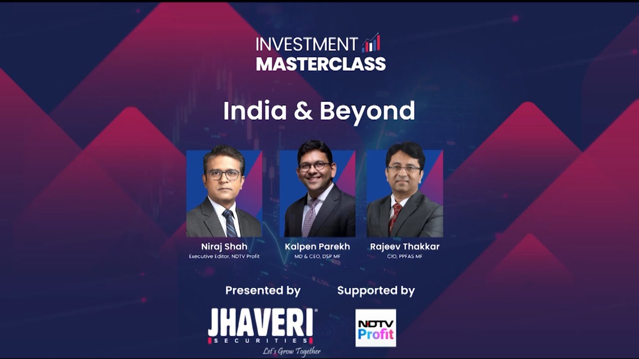 Kalpen Parekh & Rajeev Thakkar | India & Beyond: Investment Mindset | Investment MasterClass 2024