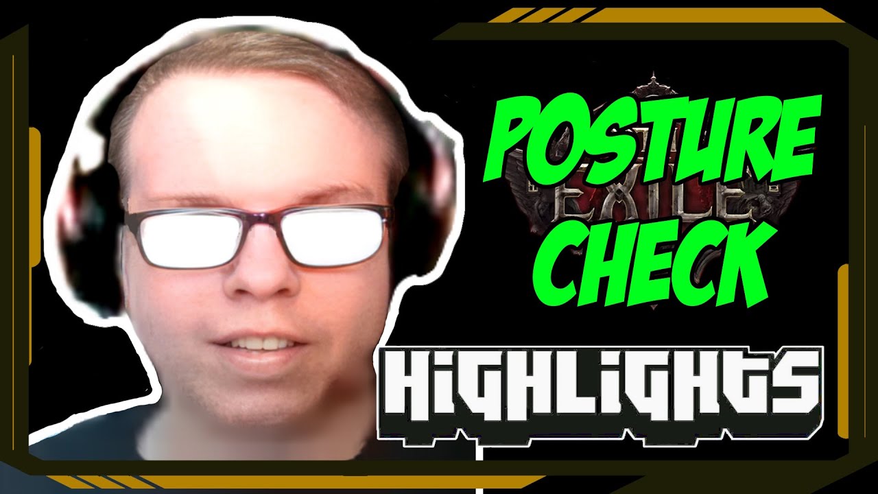 Posture check - Path of Exile Highlights #298 - Ventrua, Ben, Subtractem, Belton and others