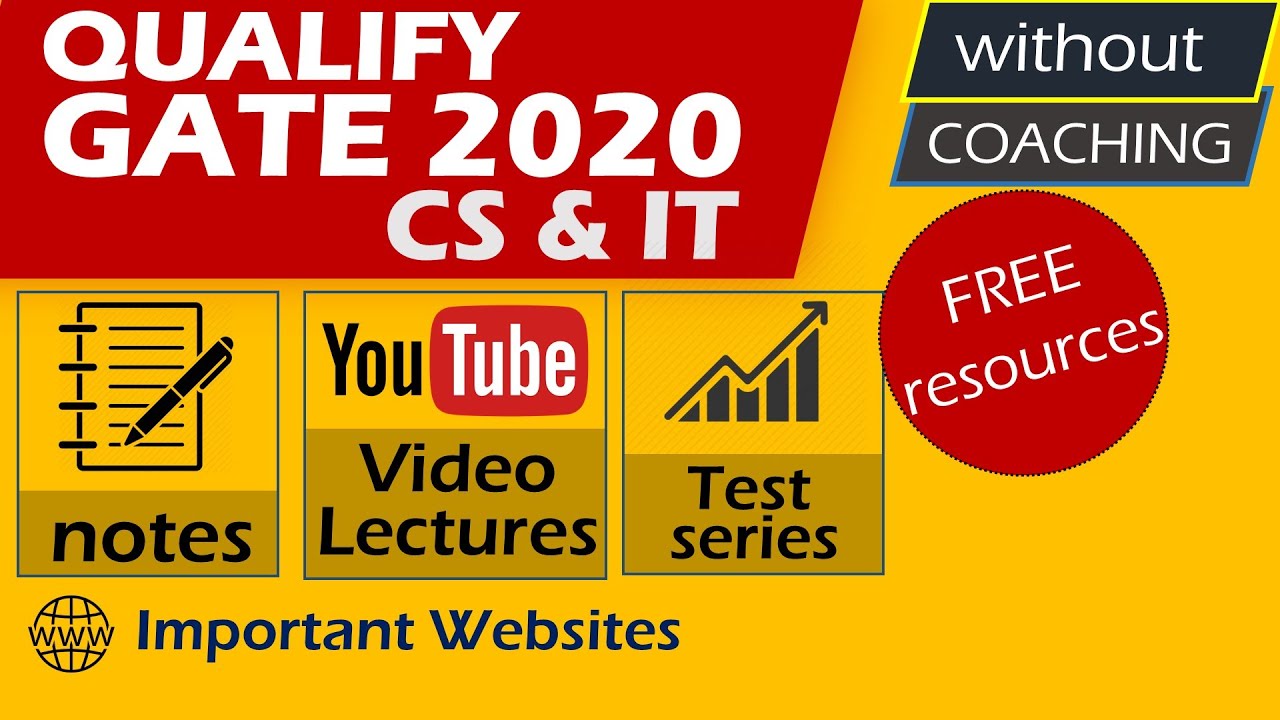 GATE 2020 : How to Prepare for GATE CSE (Self-Study) | Video Lectures(YouTube) | Websites | Notes