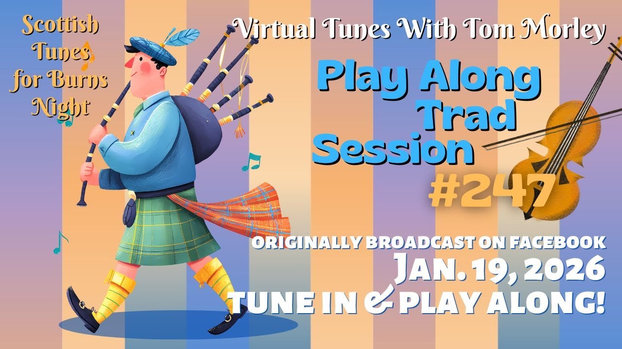 Tom Morley's PLAY ALONG TRAD SESSION #247