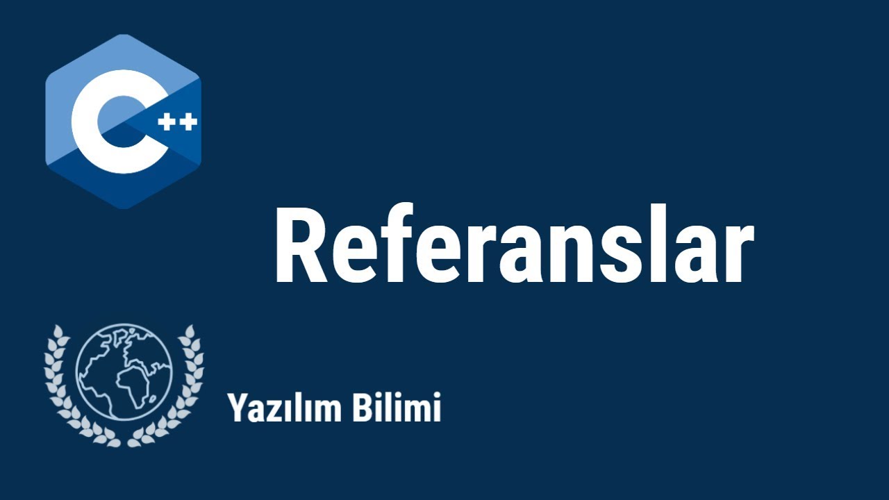 C++ Dersleri 22 - Referanslar