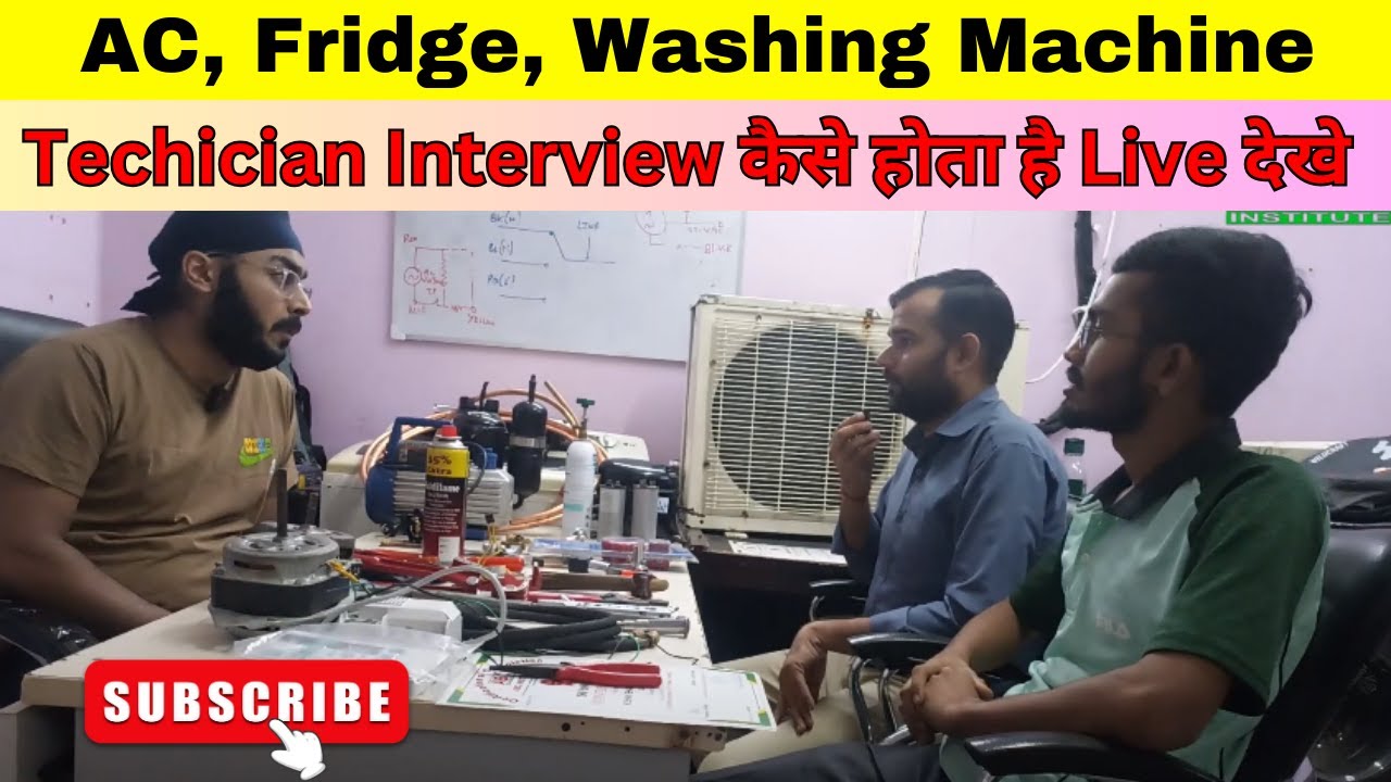 AC, Fridge, Washing Machine Technician Interview कैसे होता है Live देखे