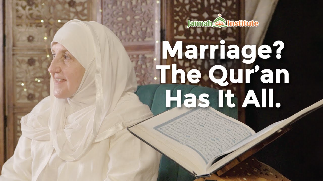 EP 06: Marriage? I The Qu'ran Has It All I Sh Dr Haifaa Younis I Jannah Institute