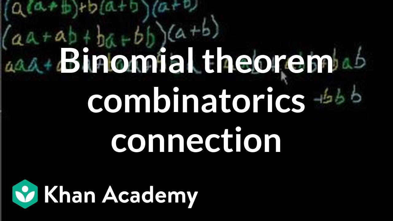 Binomial theorem combinatorics connection | Algebra II | Khan Academy